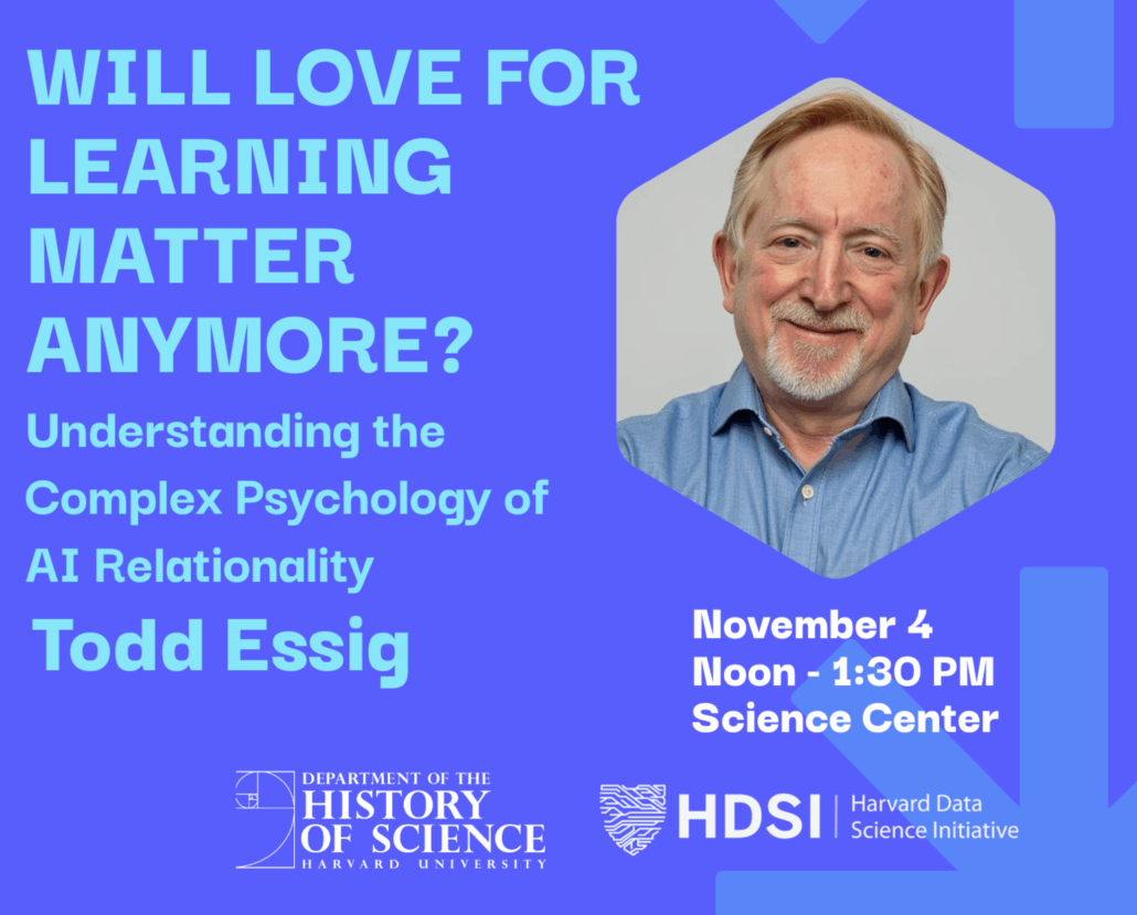 Todd Essig, PhD | Harvard Faculty Seminar | 'Knowledge Production and the University in the Age of AI’ | November 4, 2025