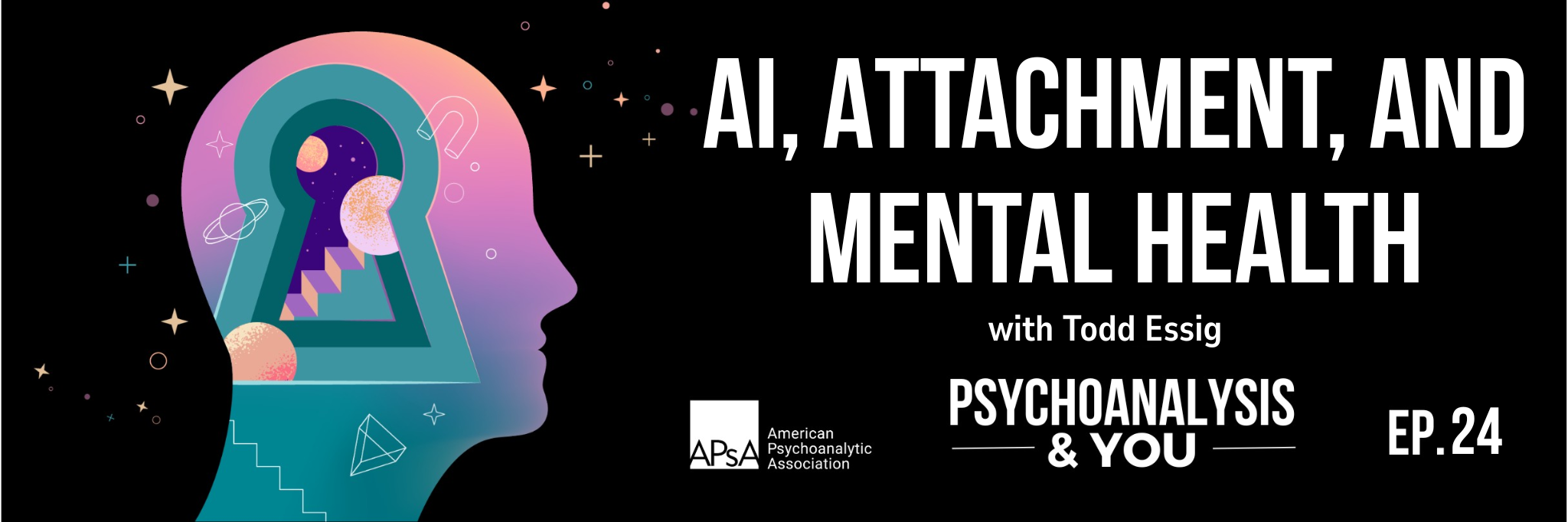 Psychoanalysis & You APsA podcast Episode 17 Webpage cover art Advances and Careers in Psychoanalytic Research Barbara Milrod new episode APsApodcast apsa.org/podcast